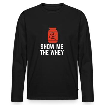 Show The Whey Protein Powder - Männer Premium Bio Langarmshirt - Schwarz - Vorne - Nico (187cm)