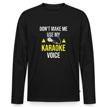 Karaoke Gift | Karaoke Lover Karaoke Party - Men's Premium Organic Long Sleeve Shirt - black - Front - Nico (187cm)