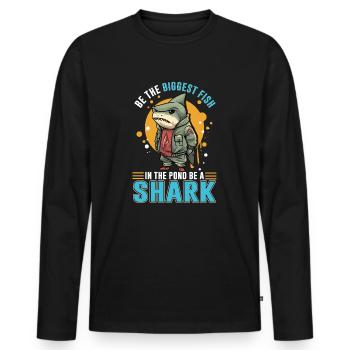 Biggest Fish in the Pond - Be a Shark - Men's Premium Organic Long Sleeve Shirt - black - Front - Nico (187cm)