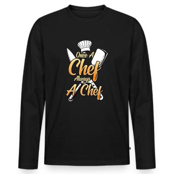 Once a chef, always a chef Chef with a sense of humour - Men's Premium Organic Long Sleeve Shirt - black - Front - Nico (187cm)