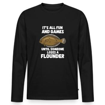 Flounder Fishing Funny Angler Saying - Men's Premium Organic Long Sleeve Shirt - black - Front - Nico (187cm)