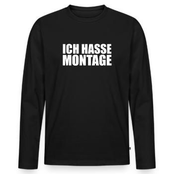 Ich hasse Montage - Männer Premium Bio Langarmshirt - Schwarz - Vorne - Nico (187cm)