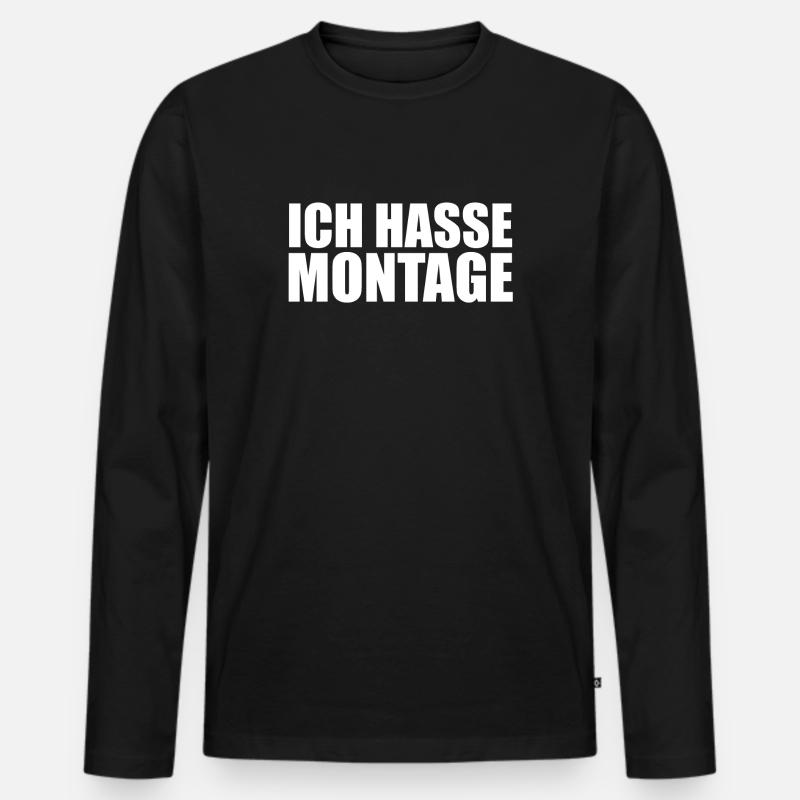 Ich hasse Montage - Männer Premium Bio Langarmshirt - Schwarz