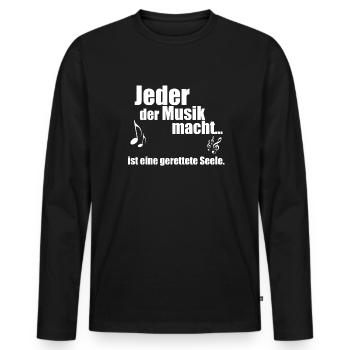 Music - Everyone makes music ... - Men's Premium Organic Long Sleeve Shirt - black - Front - Nico (187cm)