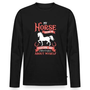 Mein Pferd Lehrt Mich Alles, Was - Pferd - Männer Premium Bio Langarmshirt - Schwarz - Vorne - Nico (187cm)