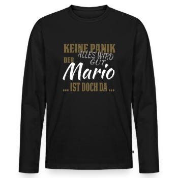 Mario - Keine Panik - lustiges Geschenk - Männer Premium Bio Langarmshirt - Schwarz - Vorne - Nico (187cm)