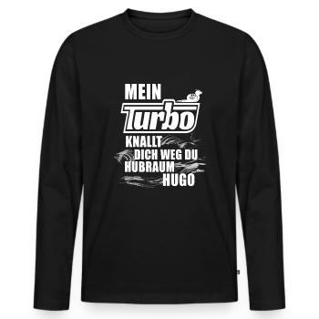 Mein Turbo knallt dich weg du Hubraum Hugo - Männer Premium Bio Langarmshirt - Schwarz - Vorne - Nico (187cm)