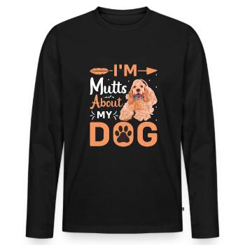 I Am Mutts About Dog Cocker Spaniel - Men's Premium Organic Long Sleeve Shirt - black - Front - Nico (187cm)