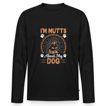 I'm Mutts About Dog Dachshund Funny Dog Owners - Men's Premium Organic Long Sleeve Shirt - black - Front - Nico (187cm)