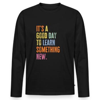 C’est une bonne journée pour apprendre à enseigner la rentrée scolaire - T-shirt manches longues Premium bio Homme - noir - Devant - Nico (187cm)