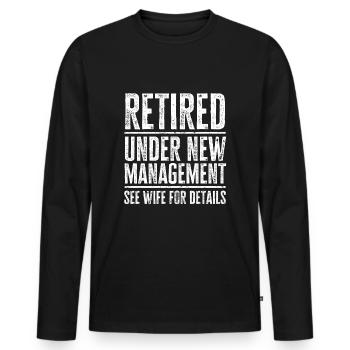 Retraité sous la nouvelle direction Voir sa femme pour plus de détails - T-shirt manches longues Premium bio Homme - noir - Devant - Nico (187cm)