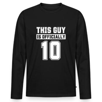 Dieser Typ ist offiziell 10 Jahre alt und feiert den 10. - Männer Premium Bio Langarmshirt - Schwarz - Vorne - Nico (187cm)