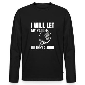 Lustige Tischtennis-Legende Paddle Talking Ping Pong - Männer Premium Bio Langarmshirt - Schwarz - Vorne - Nico (187cm)