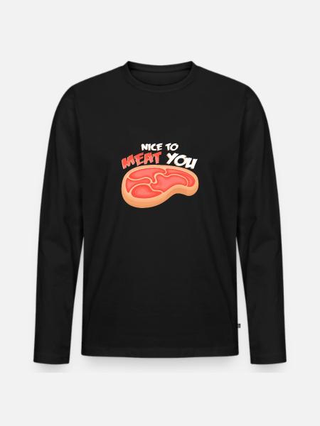 Nice To Meat You I Steak Fleisch Grillen Kotelett - Männer Premium Bio Langarmshirt - Schwarz