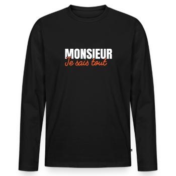Monsieur Je Sais Tout Cadeau Homme Humour - T-shirt manches longues Premium bio Homme - noir - Devant - Nico (187cm)