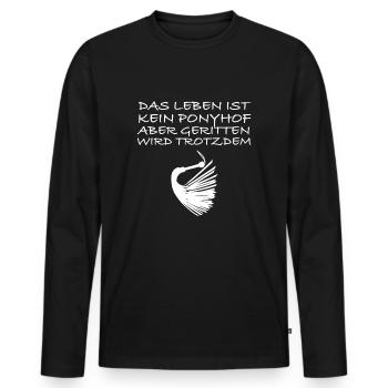 Das Leben ist kein Ponyhof | Peitsche, Sex - Männer Premium Bio Langarmshirt - Schwarz - Vorne - Nico (187cm)