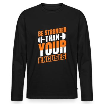 Be Stronger Than Your Excuses - Workout - Men's Premium Organic Long Sleeve Shirt - black - Front - Nico (187cm)