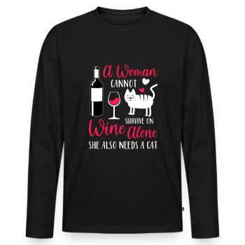 Frauen Brauchen Wein Und Süße Katzen - Männer Premium Bio Langarmshirt - Schwarz - Vorne - Nico (187cm)