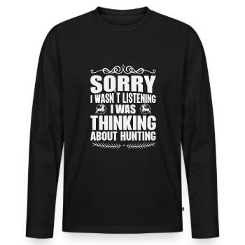 Funny hunter saying for hunting lovers - Men's Premium Organic Long Sleeve Shirt - black - Front - Nico (187cm)