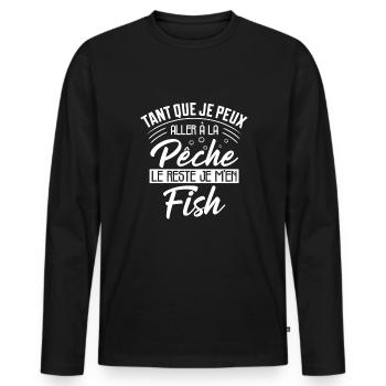 Pêche Humour Le Reste Je M'en Fish Cadeau Pêcheur - T-shirt manches longues Premium bio Homme - noir - Devant - Nico (187cm)