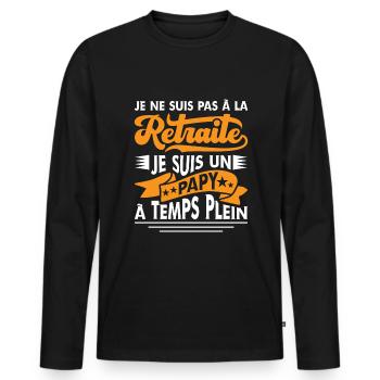 Papy Retraité Cadeau Grand Père Humour Retraite - T-shirt manches longues Premium bio Homme - noir - Devant - Nico (187cm)