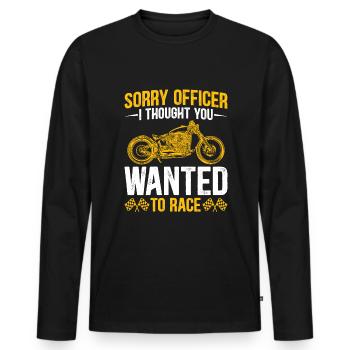 Sorry Officer - Funny Motorcycle Saying - Men's Premium Organic Long Sleeve Shirt - black - Front - Nico (187cm)
