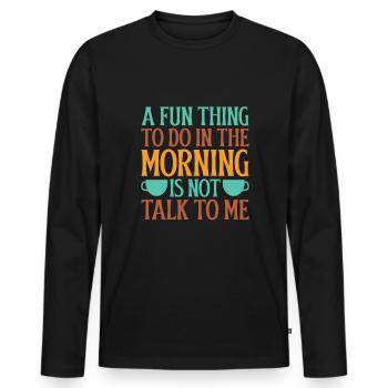 Drôle de café disant café accro Au matin Grouches - T-shirt manches longues Premium bio Homme - noir - Devant - Nico (187cm)