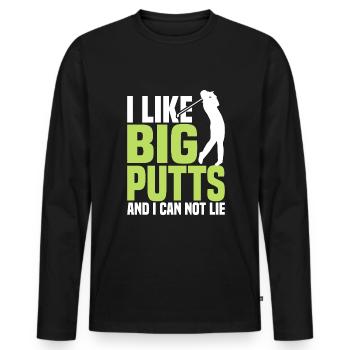 I like big putts and I can't lie - Men's Premium Organic Long Sleeve Shirt - black - Front - Nico (187cm)