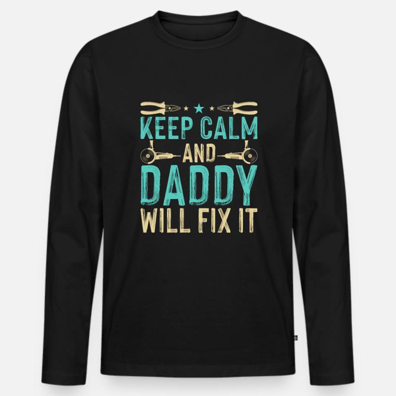Daddy Will Fix It - DIY - Men's Premium Organic Long Sleeve Shirt - black