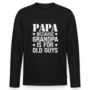 Grand Père C'est Pour Les Vieux Cadeau - T-shirt manches longues Premium bio Homme - noir - Devant - Nico (187cm)