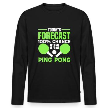 Die Heutige Prognose 100 Chance Auf Ping Pong - Männer Premium Bio Langarmshirt - Schwarz - Vorne - Nico (187cm)
