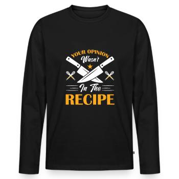 Your opinion was not in the recipe - Men's Premium Organic Long Sleeve Shirt - black - Front - Nico (187cm)