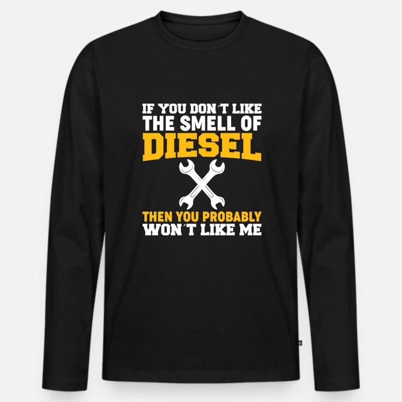 Wenn Sie Den Geruch Von Diesel Nicht Mögen - Männer Premium Bio Langarmshirt - Schwarz