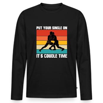 Be Single It's Cuddle Time - Wrestling - Men's Premium Organic Long Sleeve Shirt - black - Front - Nico (187cm)