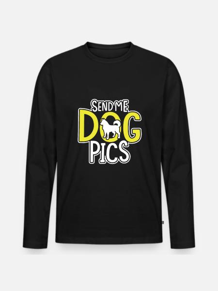 Send me dog pictures - Men's Premium Organic Long Sleeve Shirt - black