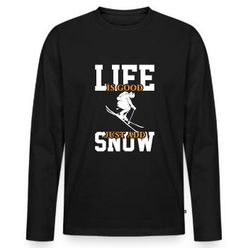 Das Leben Ist Gut Einfach Schnee Hinzufügen - Männer Premium Bio Langarmshirt - Schwarz - Vorne - Nico (187cm)