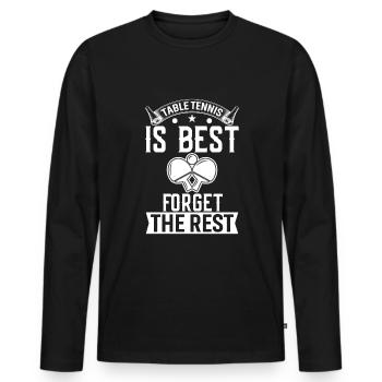 Table tennis is the best, forget the rest - Men's Premium Organic Long Sleeve Shirt - black - Front - Nico (187cm)