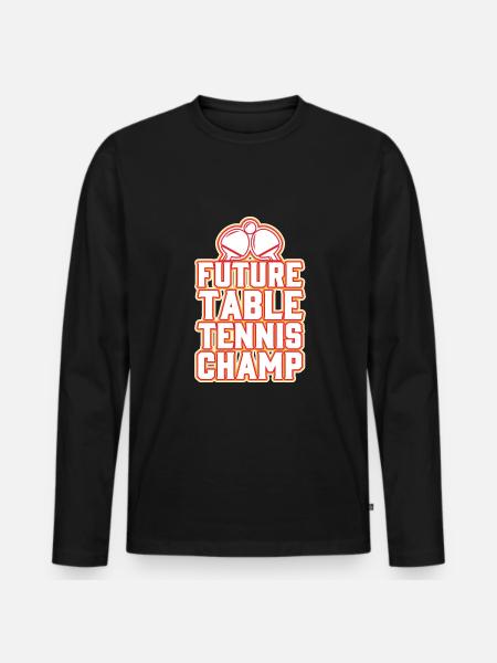 Future Table Tennis Champion - Men's Premium Organic Long Sleeve Shirt - black
