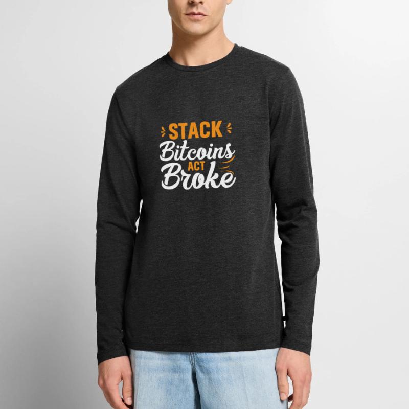 Stack Bitcoins Oder Sei Pleite Männer Premium Bio Langarmshirt