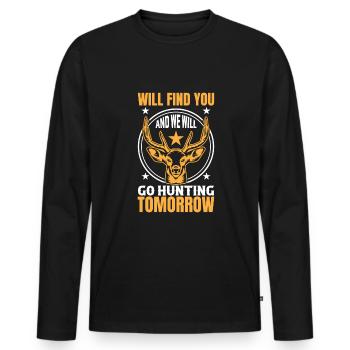 I'll find you and we'll meet tomorrow on Tuesday - Men's Premium Organic Long Sleeve Shirt - black - Front - Nico (187cm)