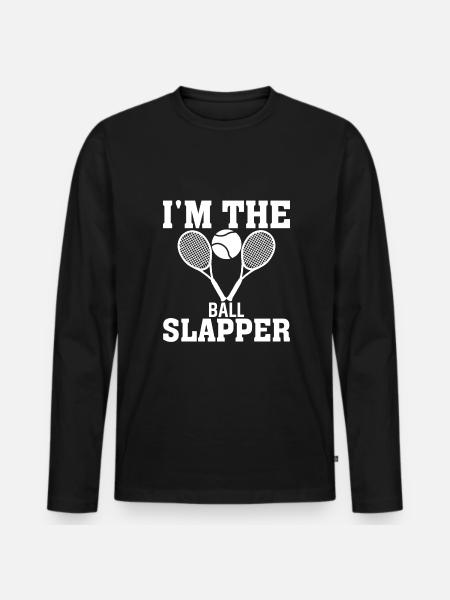I'm The Ball Slapper - Men's Premium Organic Long Sleeve Shirt - black