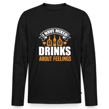 I Have Mixed Drinks About Feelings. - Men's Premium Organic Long Sleeve Shirt - black - Front - Nico (187cm)