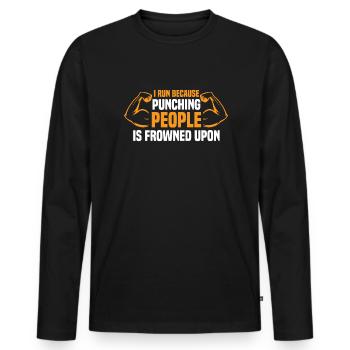 I Run Because Punching People Is Frowned Upon. - Men's Premium Organic Long Sleeve Shirt - black - Front - Nico (187cm)