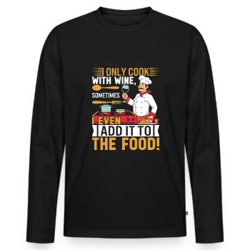 Je ne cuisine qu’avec du vin, parfois j’en ajoute même à - T-shirt manches longues Premium bio Homme - noir - Devant - Nico (187cm)