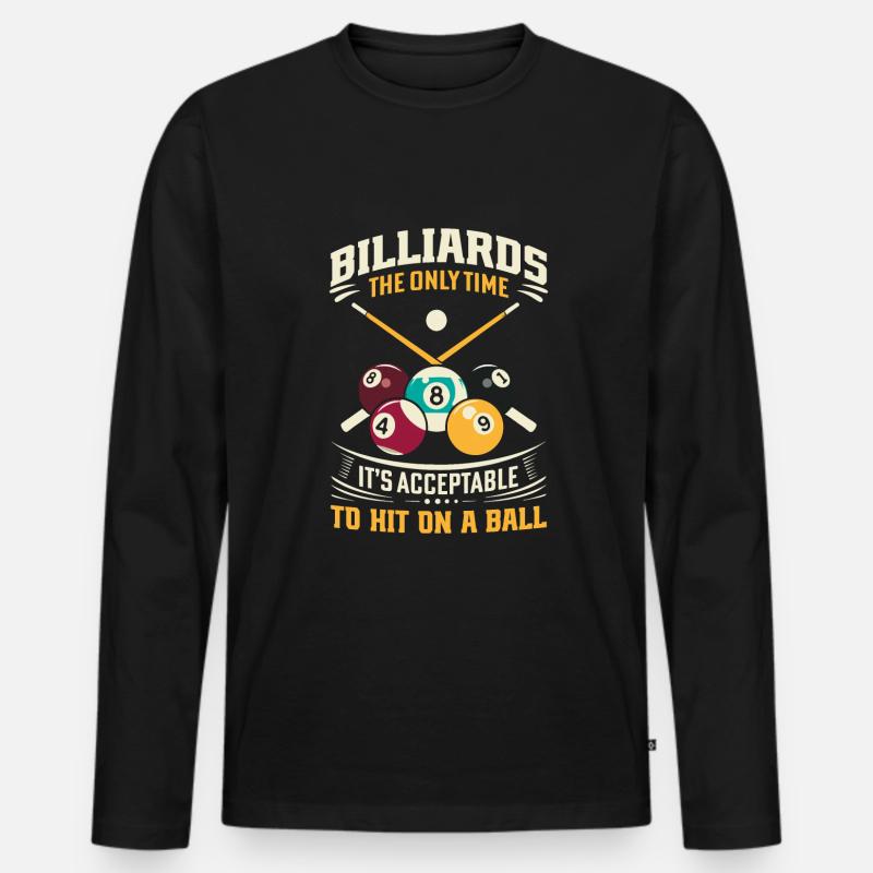 Billard: Die einzige Zeit, in der es akzeptabel ist, - Männer Premium Bio Langarmshirt - Schwarz