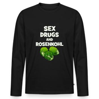 Sex Drugs And Rosenkohl Vegetarier Veganer - Männer Premium Bio Langarmshirt - Schwarz - Vorne - Nico (187cm)