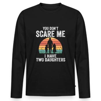 Papa père de deux filles. Tu ne me fais pas peur - T-shirt manches longues Premium bio Homme - noir - Devant - Nico (187cm)