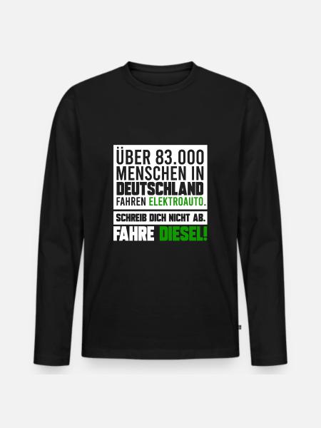 FAHRE DIESEL, GESCHENK - Männer Premium Bio Langarmshirt - Schwarz