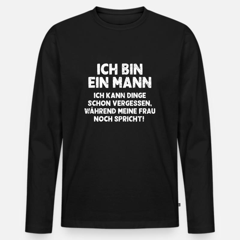 Ich bin ein Mann ich kann Dinge schon vergessen - Männer Premium Bio Langarmshirt - Schwarz
