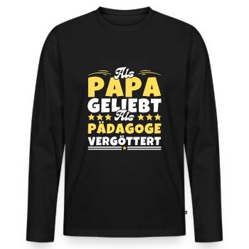 Als Papa geliebt, als Pädagoge vergöttert - Männer Premium Bio Langarmshirt - Schwarz - Vorne - Nico (187cm)